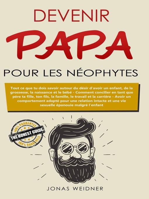 Title details for Devenir papa pour les néophytes by jonas Weidner - Available